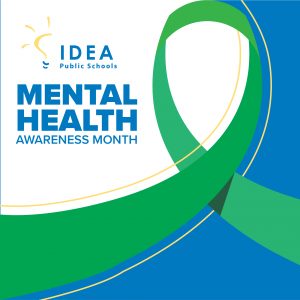 Mental Health Awareness Month | IDEA Public Schools