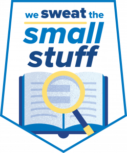 We Sweat The Small Stuff