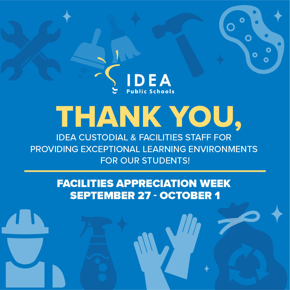 Facilities Appreciation Week 2021 | IDEA Public Schools