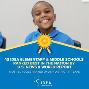 43 IDEA Elementary and Middle Schools ranked Best in the Nation by U.S. News & World Report | IDEA Public Schools