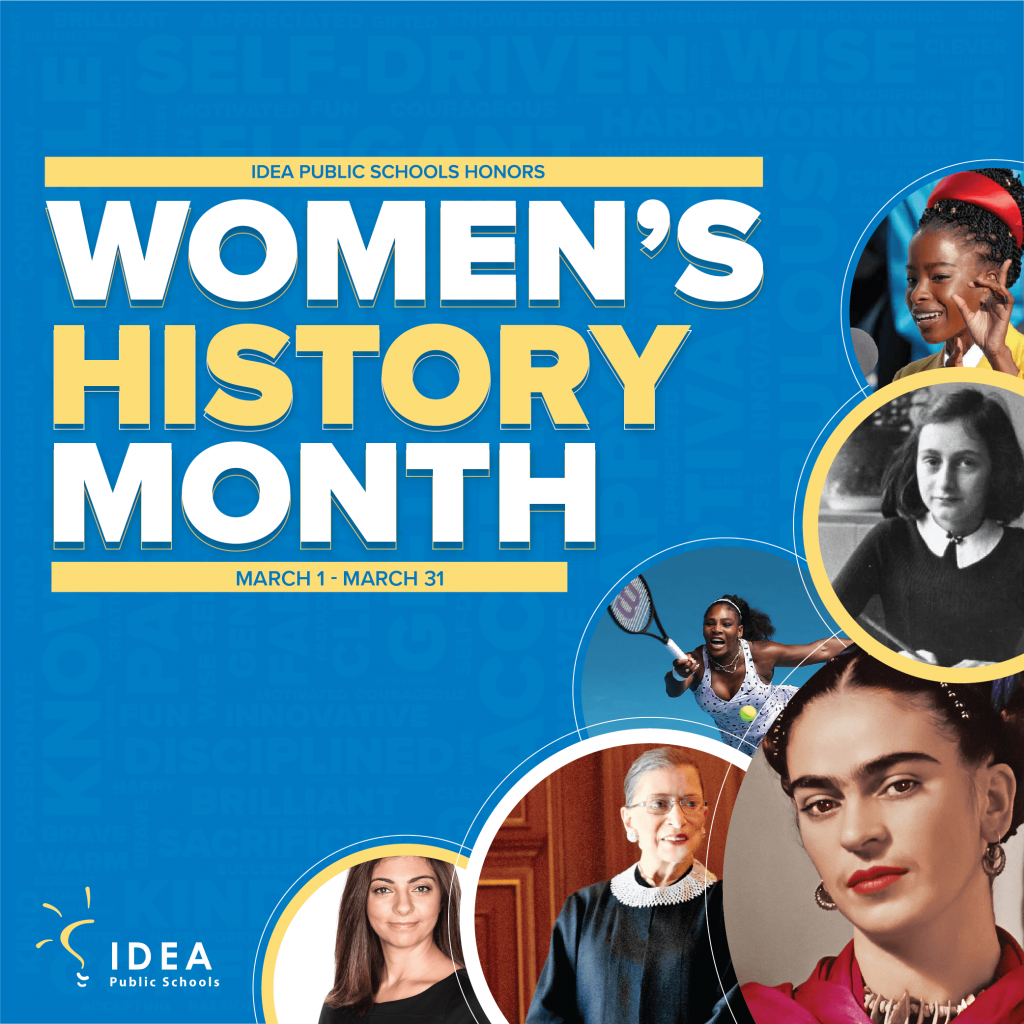 IDEA Public Schools Honors Women's History Month - IDEA Public Schools