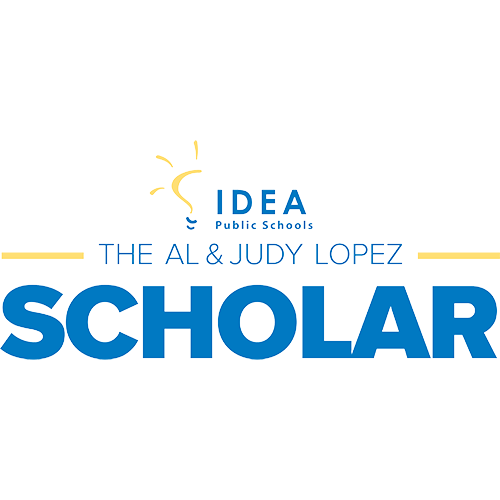 The Al and Judy Lopez Scholarship Endowment - IDEA Public Schools