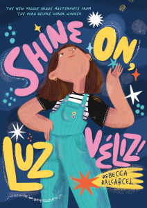 Cover of Shine On, Luz Veliz!