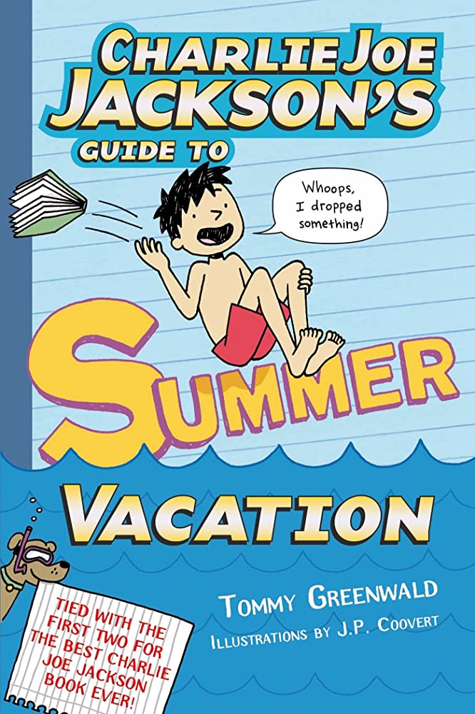 Charlie Joe Jackson: Guide to Summer Vacation