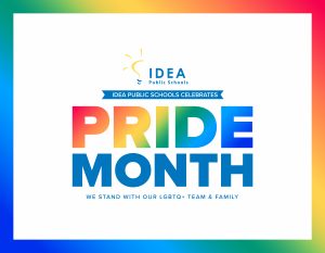 IDEA Public Schools Celebrates PRIDE Month